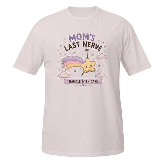 Mom’s Last Nerve Graphic Tee | Funny Cute Mother’s Day Shirt - CometColors