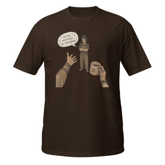 Sorry, Mercury’s in Retrograde™ | Boho Chaos Graphic Tee - CometColors
